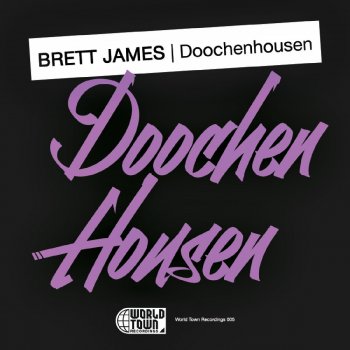 Brett James Doochenhousen (Sal D.J.'s Rave Fame Remix Mix) - Sal D.J.'s Rave Fame Remix