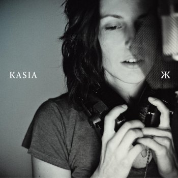 Kasia Anything Like That