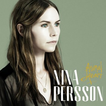 Nina Persson Burning Bridges For Fuel