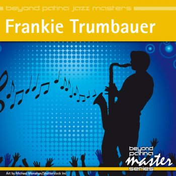 Frankie Trumbauer Georgia On My Mind