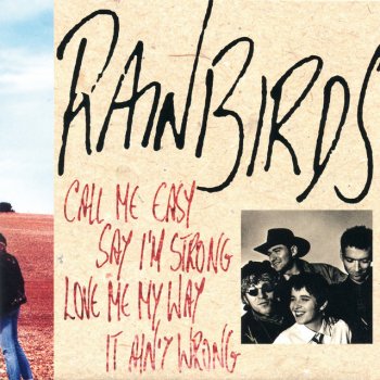 Rainbirds In Love And Alright