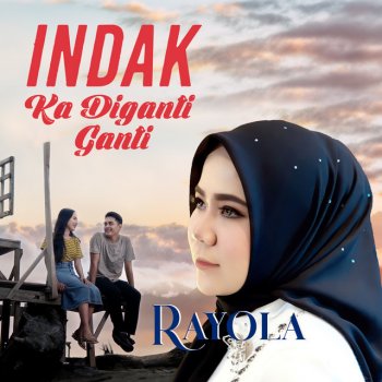 Rayola Indak Ka Diganti Ganti