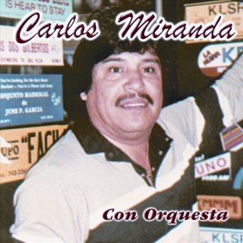 Исполнитель Carlos Miranda, альбом Carlos Miranda Con Orquesta