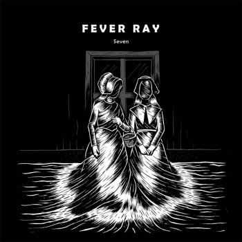 Fever Ray Seven - Martyn's Seventh Mix