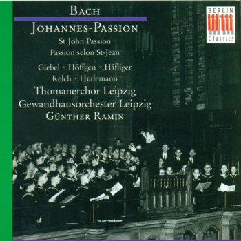 Исполнитель Günther Ramin, альбом BACH, J.S.: St. John Passion (Ramin)