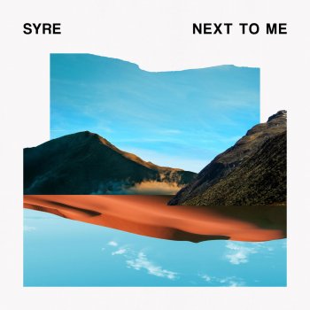 SYRE Next to Me