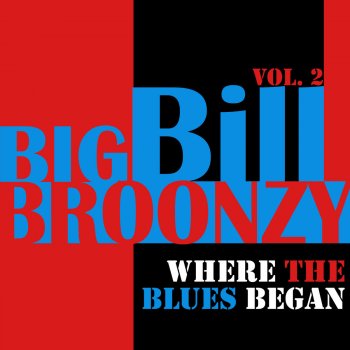 Big Bill Broonzy I'm Gonna Move to the Outskirts