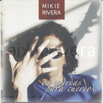 Mikie Rivera Yo Me Quiero Contigo