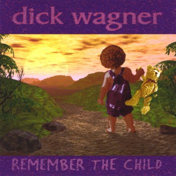 Dick Wagner You've Got a Right to Dream