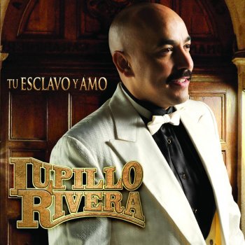 Lupillo Rivera Esclavo Y Amo