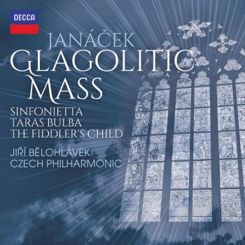 Leoš Janáček feat. Stuart Neill, Jan Martiník, Prague Philharmonic Choir, Aleš Bárta, Czech Philharmonic Orchestra & Jiří Bělohlávek 4. Veruju