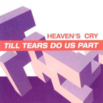 Heavens Cry Till Tears Do Us Part (Starfire Mix)