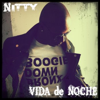 Nitty feat. Louie Marrero Vida De Noche