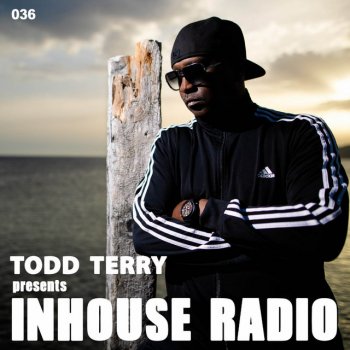 Todd Terry feat. Sound Design Razen Theme (InHouse Radio 036)