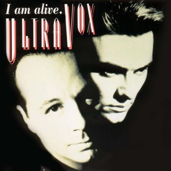 Ultravox I Am Alive