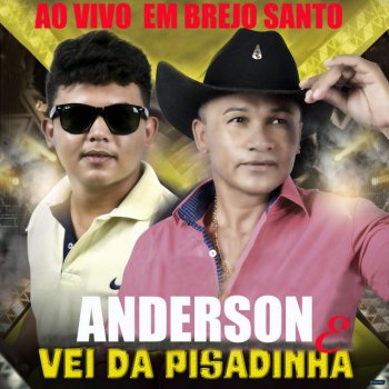 Anderson & Vei da Pisadinha Ela é Rapariga