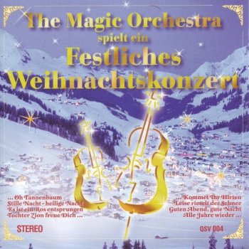 The Magic Orchestra Es ist ein Ros' entsprungen