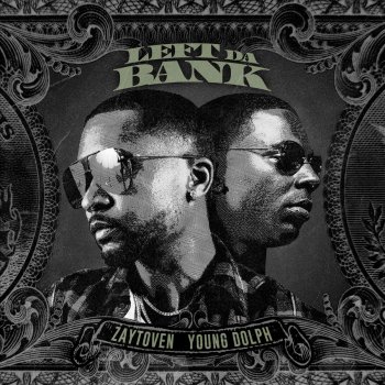 Zaytoven feat. Young Dolph Left da Bank