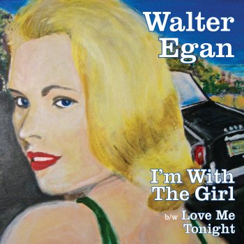 Walter Egan Love Me Tonight