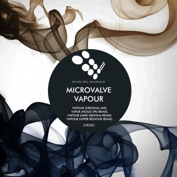 MicroValve Vapour (Hood (PE) Remix)