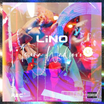 Исполнитель Lino, альбом Tsina Wadjoro - Single