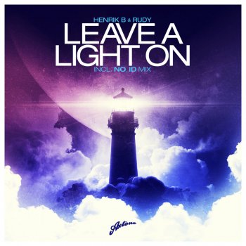 Henrik B feat. Rudy & No ID Leave a Light On - NO ID Remix
