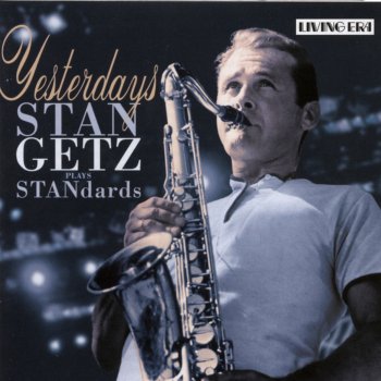 Stan Getz Too Marvellous for Words