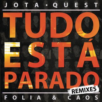 Jota Quest Tudo Está Parado (Radio Mix)