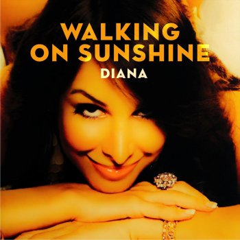 Diana Walking On Sunshine