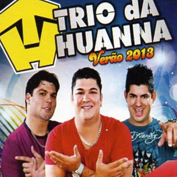 Trio Da Huanna Rebola e Pára