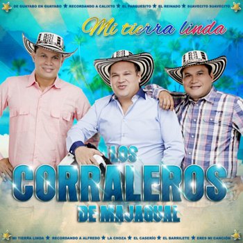 Los Corraleros De Majagual feat. Walfredo Gutiérrez Mi Tierra Linda