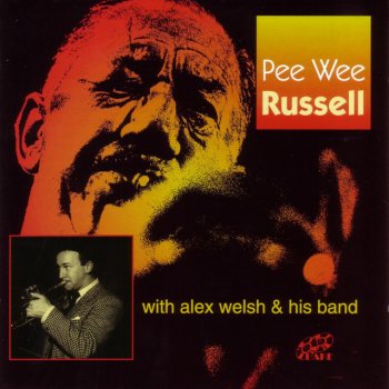 Pee Wee Russell feat. Alex Welsh & His Band I Can't Believe That You're in Love with Me