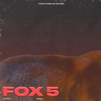 Lil Keed feat. Gunna Fox 5 (feat. Gunna)