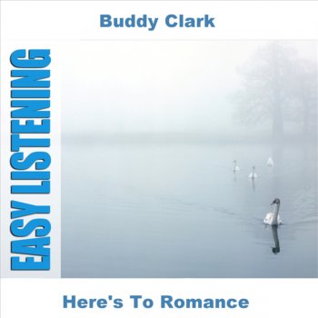 Buddy Clark You Are Never Away