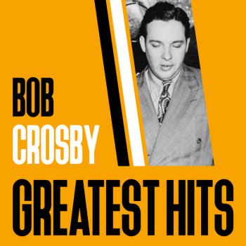 Bob Crosby & The Bob Cats A Foggy Day (In London Town)