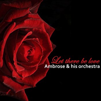 Ambrose and His Orchestra How About You?