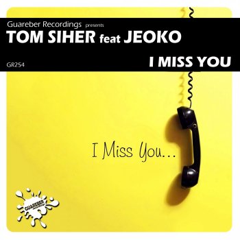 TOM SIHER feat. Jeoko I Miss You