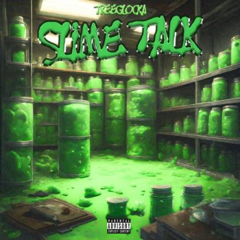 Исполнитель TreeGlocka, альбом Slime Talk