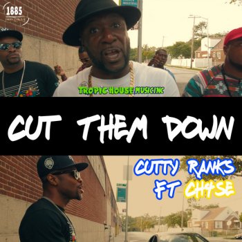 Cutty Ranks feat. Ch4se Cut Them Down (feat. Ch4se)