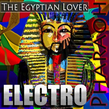 The Egyptian Lover Freaky D.J.