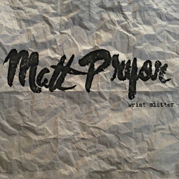 Matt Pryor Kinda Go to Pieces