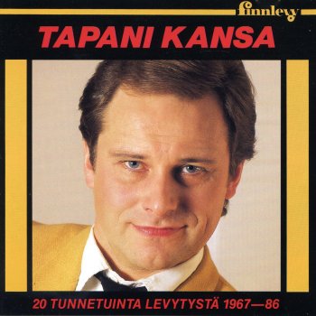 Tapani Kansa Odotan sinua niin