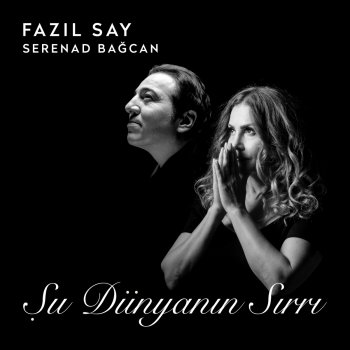 Fazıl Say Ayna (feat. Serenad Bağcan)