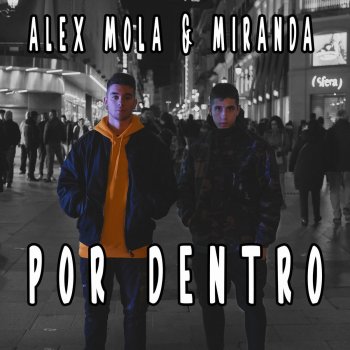 Miranda feat. Alex Mola Por Dentro