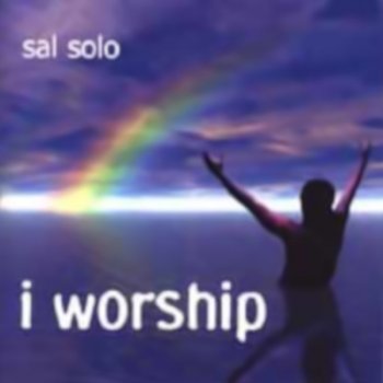 Sal Solo Every Knee Shall Bow