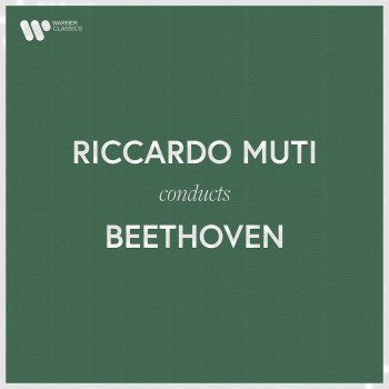 Riccardo Muti Symphony No. 5 in C Minor, Op. 67: III. Allegro -