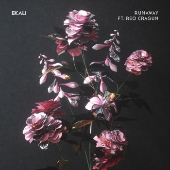 Ekali feat. Reo Cragun Runaway (feat. Reo Cragun)