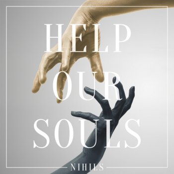 NIHILS Help Our Souls