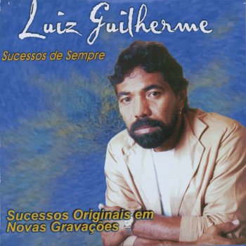 Luiz Guilherme Amor Da Minha Vida