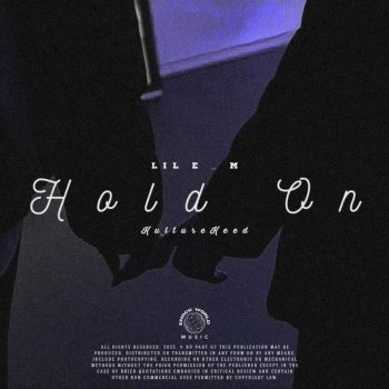 Lil.e M feat. Kulturekeed Hold on